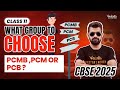 What group to choose pcmb pcm or pcb class 11 shimon sir