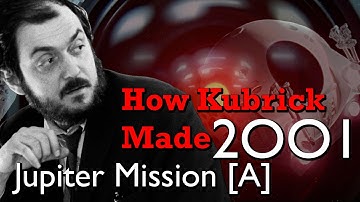 How Kubrick Made 2001: A Space Odyssey - Part 4: Jupiter Mission [A]