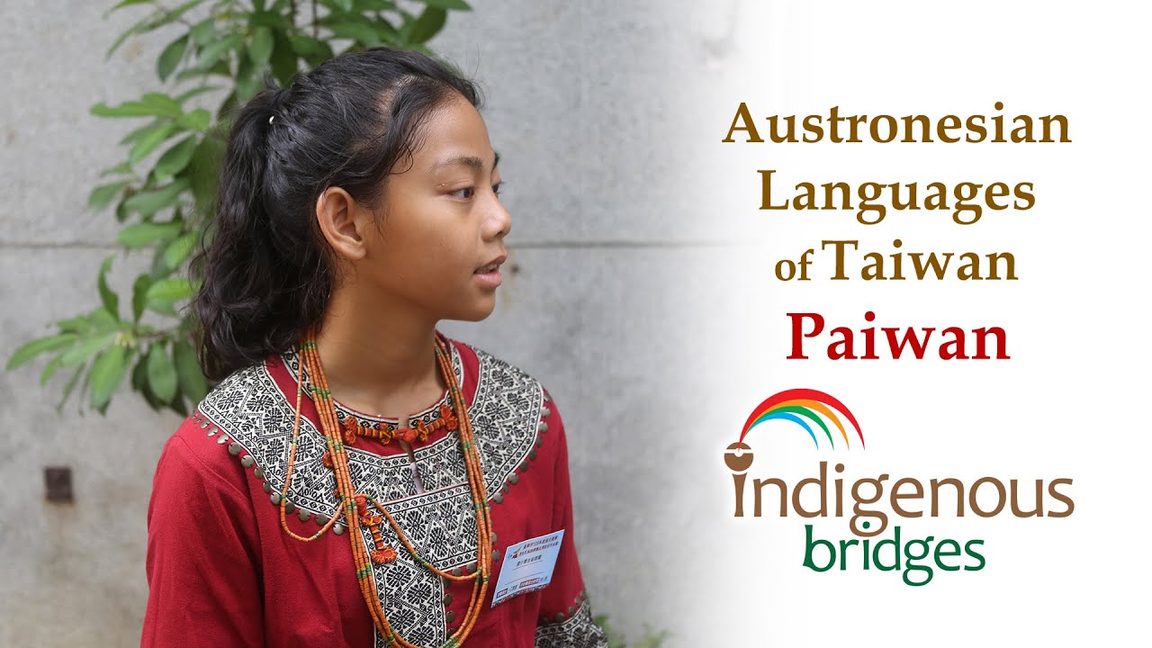 Austronesian Language Introduction   Paiwan Tribe   Taiwan