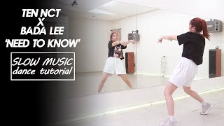 Ten NCT x Bada Lee 'Need to Know' by Doja Cat Dance Tutorial by Kathleen Carm | Slow Music