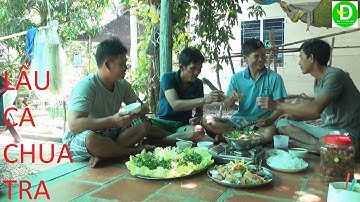 301  Giăng Câu Sông Cái Bé - Mồi Chuối Xiêm Huyền Thoại - Lẩu Cà Chua Cá Tra | Đất Phương Nam