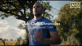 AIG Dub Club Chronicles- St Margarets GAA
