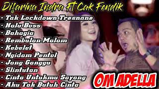 Full Album Difarina Indra Ft Cak Fendik Adella/Tak Lockdown Tresnane/Bahagia/Rembulan Malam