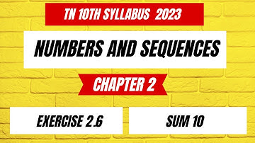 TN Samacheer 10 Maths New Syllabus Numbers and Sequences Ex 2.6 sum 10