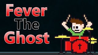 Video thumbnail of "Fever The Ghost - Source On Drums! -- The8BitDrummer"