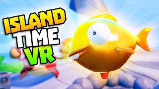 CATCHING THE GOLDEN FISH WHILE SURVIVING IN VR - Island Time VR Gameplay - VR HTC Vive Gameplay