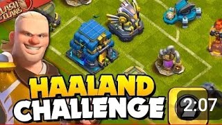 Easily 3 ster Haaland Challenge( clash of clans)