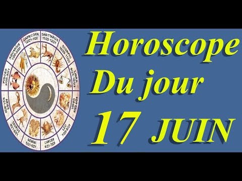 Vidéo: Horoscope 17 Juin