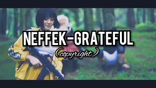 Neffek-Grateful || Free Fire real life Indonesia || ( copyright)