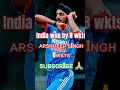 India Won, Arshdeep singh 5 wkts, #arshdeepsingh #cricket #shorts #viral #youtubeshorts