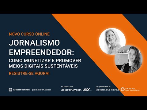 Jornalismo empreendedor: como monetizar e promover meios digitais sustentáveis