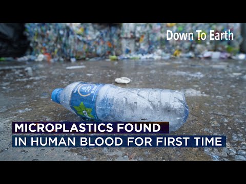 Microplastics detected in human blood for the very first time