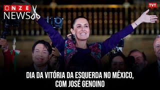 Dia da vitória da esquerda no México, com José Genoino