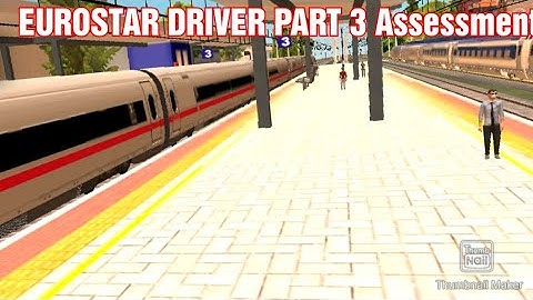 Eurostar Driver PART 3 Assessment| Euro Train Simulator 2