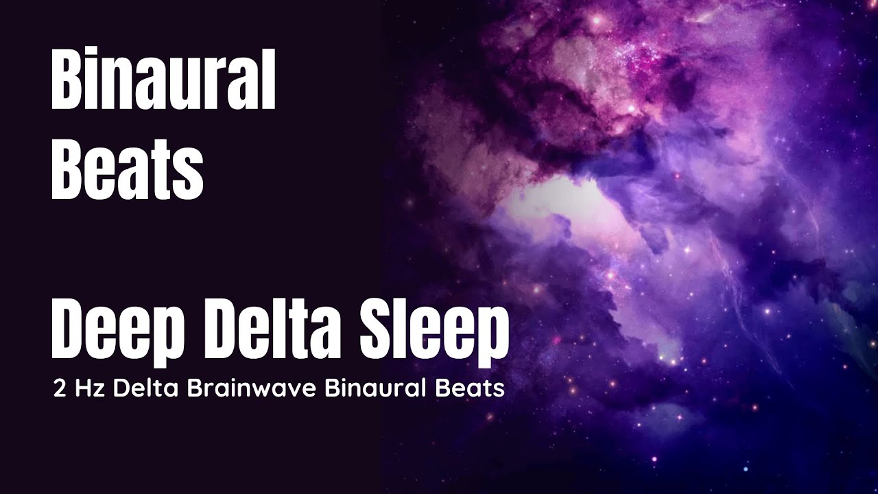 Binaural Beats | The DEEPEST Sleep Experience | 2Hz Delta Brain Waves ...