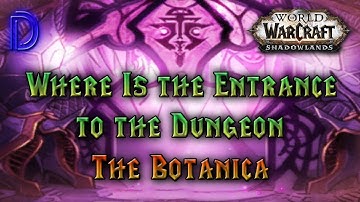 The Botanica Dungeon Entrance