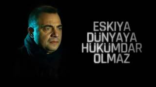 Aycan Öner - Eşkiya Dünyaya Hükümdar Olmaz 2017 Resimi