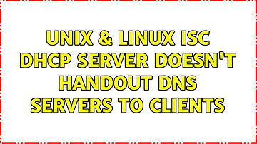Unix & Linux: ISC DHCP Server doesn