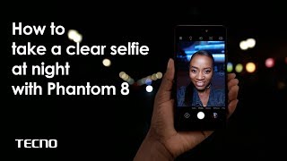 How to take a clear selfie at night with Phantom 8 screenshot 3