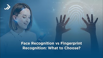 Face vs Fingerprint Recognition: What To Choose?