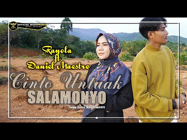 Rayola ft Daniel Maestro - Cinto Untuak Salamonyo (Official Music Video) class=