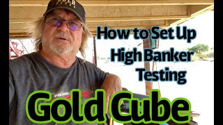 How to Find Gold. Signs. Gold Cube High Banker How to set Up. Testing for Gold at a new Secret Spot.