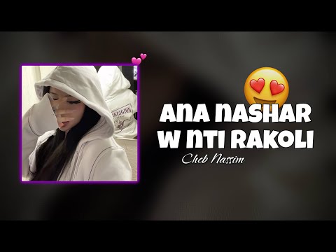 Cheb Nassim Manini Sahar Ana Nashar W Nti Rakoli Slowed Reverb