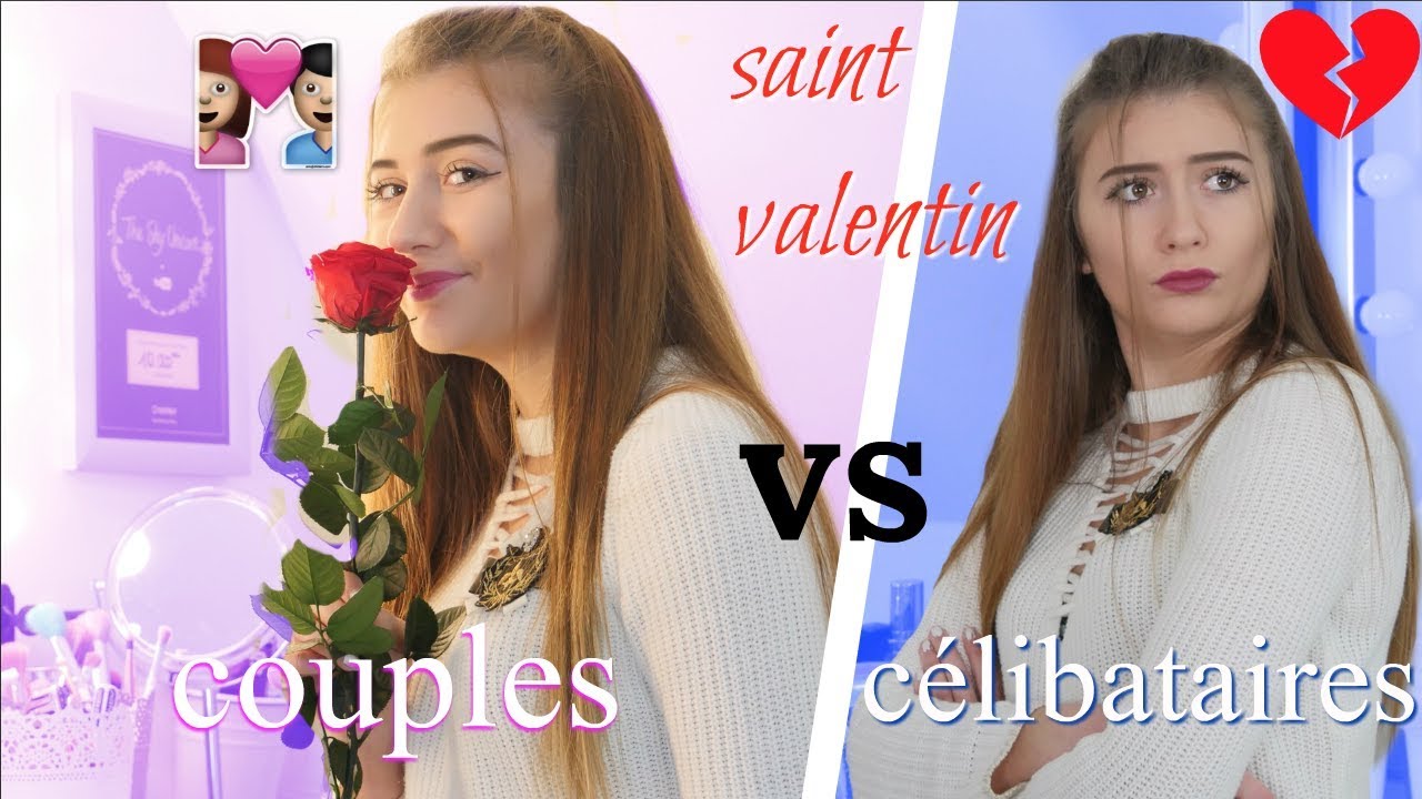 LA SAINT VALENTIN ️COUPLES VS CÉLIBATAIRES - YouTube