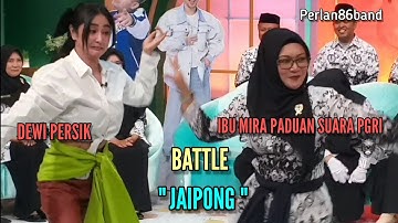 Dewi Persik Dan Ibu Mira Dari Paduan Suara PGRI Sukabumi / Battle Jaipong / Live Perlan86 Band /