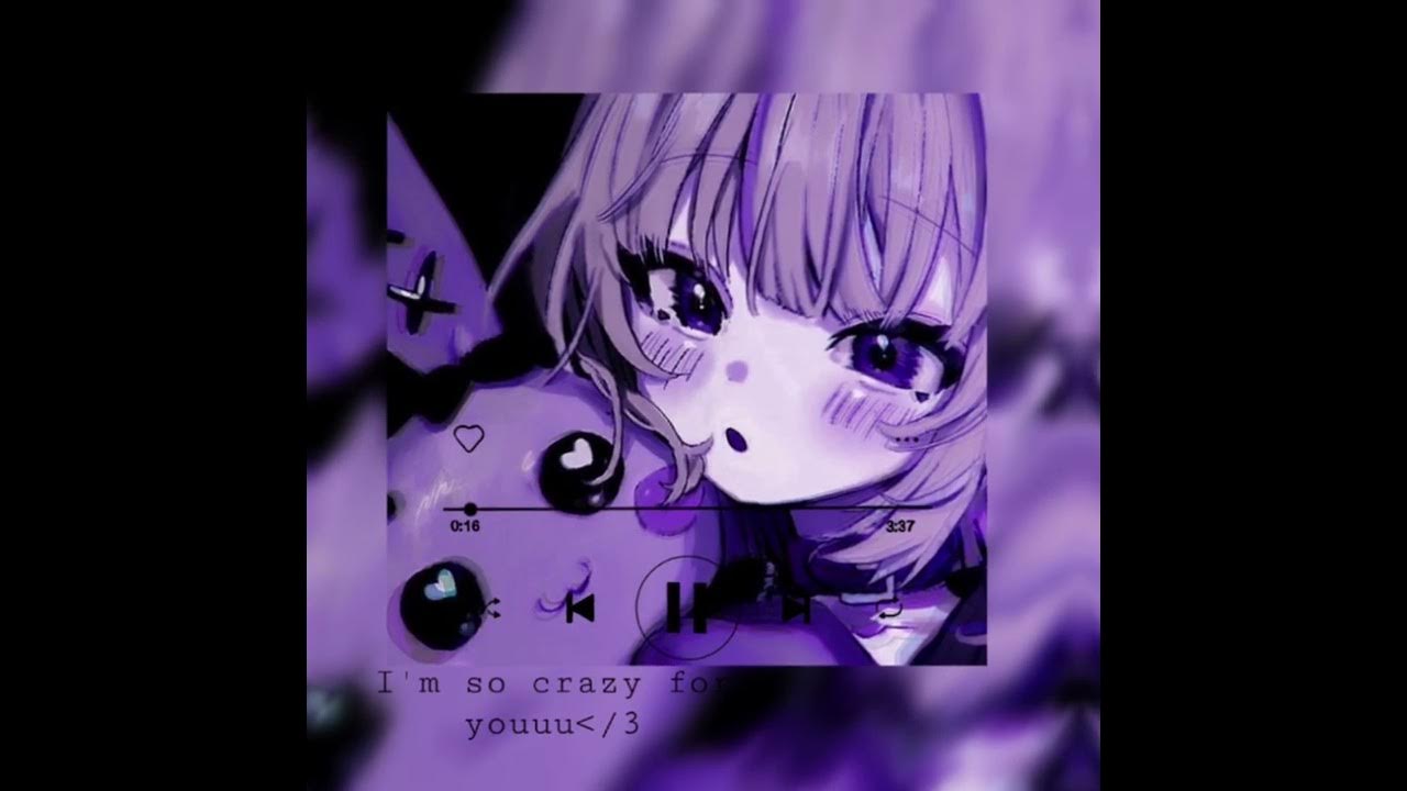 Im so crazy for youuu- Rebzyyx (sped up/nightcore) - YouTube