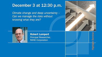 Climate change and deep uncertainty – Can we manage the risks without knowing what they are?