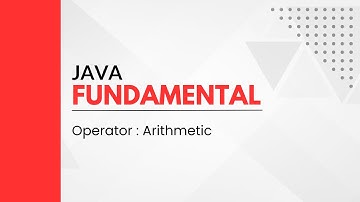 3. Arithmetic Operator | Pemrograman Java Dasar