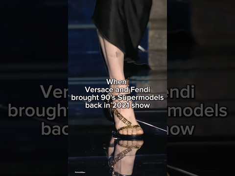 When Versace And Fendi Brought 90'S Supermodels Back In 2021 Show Shortsfeed Versace Fendi 90S