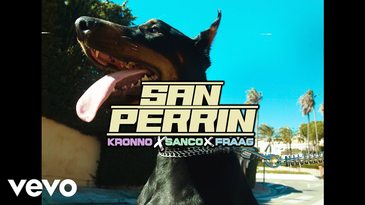 Tonton Kronno, Sanco & Fraag Malas - San perrín (Video Oficial) di YouTube