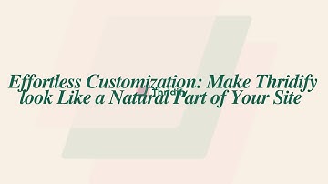 Effortless Customization: Make Thridify Look Like a Natural Part of Your Site! 🎨✨