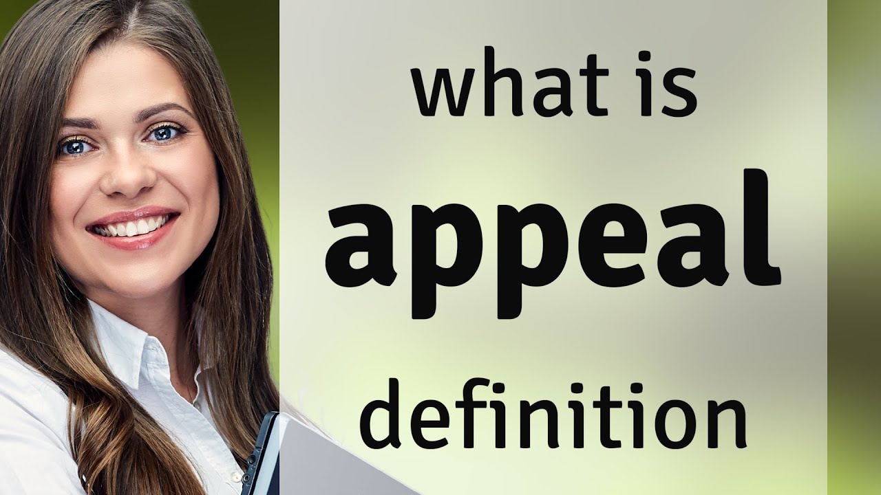 Appeal Definition Of APPEAL YouTube Appeal Definition Of APPEAL YouTube