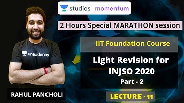 Light Revision for INJSO 2020 Part -2 | Rahul Pancholi | Use Code RALIVE to Get 10% OFF