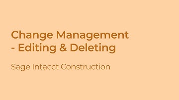 How to Edit & Delete Change Orders/Change Requests in Sage Intacct Construction
