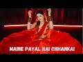 Maine payal hai chhankai dance by kanishka talent hub  sangeet choreography