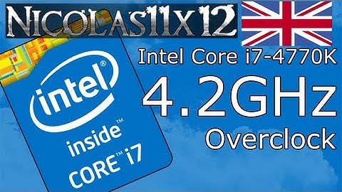 Intel Core i7-4770K @ 4.2GHz Overclock Review