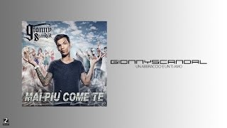 Video thumbnail of "Gionnyscandal - Un Abbraccio E Un Ti Amo"