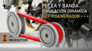 POLEAS Y BANDA EN AUTODESK  INVENTOR, GENERACIÓN Y SIMULACIÓN DINÁMICA. TUTORIAL 3D (CORREAS)