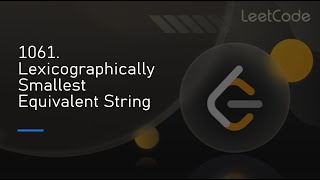 1061. Lexicographically Smallest Equivalent String | Solving UNCUT with Explanations 🔥 05-06-25