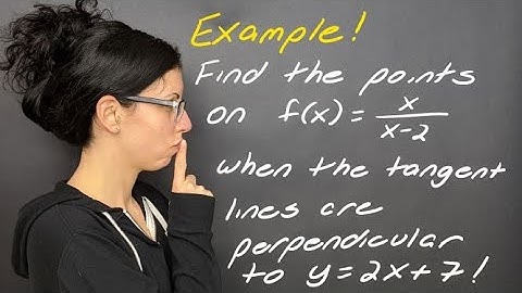 Examples: Find the Points of a Function Where the Tangent Lines are Perpendicular to Another Line