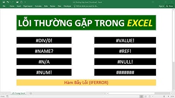Các Lỗi Thường Gặp Trong Excel | Cách Khắc Phục (Chi tiết nhất)