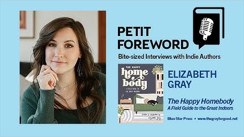 Elizabeth Gray | The Happy Homebody | Petit Foreword