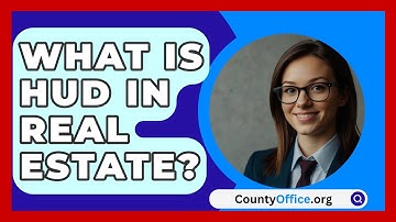 What Is HUD in Real Estate? - CountyOffice.org