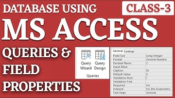 Class 3- Database Using MS Access | Queries and Field Property | Sorting and Filtering | PGDCA | DCA