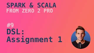 Spark with Scala Course - #9 Assignment I