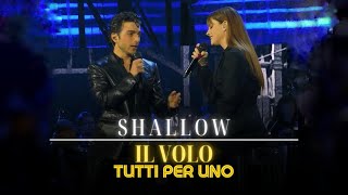 Video thumbnail of "Annalisa e Gianluca Ginoble - Shallow | Tutti Per Uno - Il Volo (LIVE)"